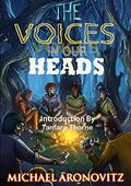 The Voices in Our Heads by Michael Aronovitz