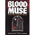 Blood Muse: Timeless Tales of Vampires in the Arts by Chuck Rothman