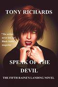 Speak of the Devil (Raine's Landing #5) by Tony Richards