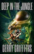Deep In The Jungle by Gerry Griffiths