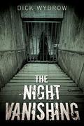 The Night Vanishing (Painter Mann #2) by Dick Wybrow