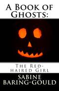 The Red-Haired Girl  (A Book of Ghosts) by Sabine Baring-Gould