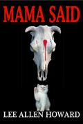 Mama Said by Lee Allen Howard