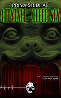 Offstage Offerings by Priya Sridhar