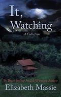It, Watching by Elizabeth Massie