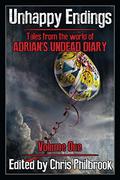 Unhappy Endings (Tales from the World of Adrian's Undead Diary #1) by Alan MacRaffen