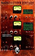 The Grimhaven Disaster by Leo X. Robertson