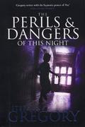 The Perils and Dangers of this Night by Stephen Gregory