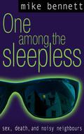 One Among the Sleepless  (audio) by Mike Bennett