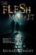 The Flesh Market by Richard Wright