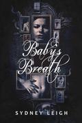 Baby's Breath by Sydney Leigh