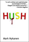 Hush by Mark Nykanen