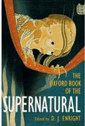 The Oxford Book of the Supernatural by D.J. Enright