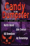 Candy In The Dumpster by Bill Breedlove