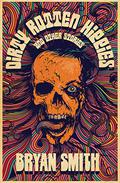 Dirty Rotten Hippies and Other Stories by Bryan Smith