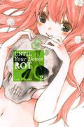 Until Your Bones Rot, Vol. 2 (骨が腐るまで / Hone ga kusaru made #2) by Yae Utsumi