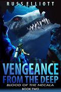 Blood of the Necala (Vengeance from the Deep #2) by Russ Elliott