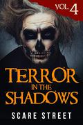 Terror in the Shadows: Volume 4 by A.I. Nasser