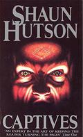 Captives by Shaun Hutson