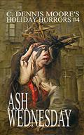Ash Wednesday by C. Dennis Moore