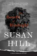 The Benefit of Hindsight by Susan Hill