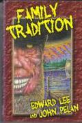 Family Tradition by Edward Lee, John Pelan