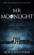 Mr Moonlight by Ben Cheetham