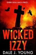 Wicked Izzy by Dale J. Young