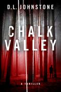 Chalk Valley by D.L. Johnstone