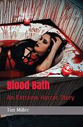 Blood Bath by Tim Miller