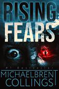 Rising Fears by Michaelbrent Collings