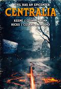 Centralia: Epicenter by Michael Patrick Hicks