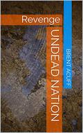 Revenge (Undead Nation #3) by Brent Acuff
