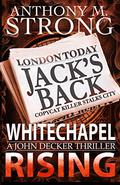 Whitechapel Rising by Anthony M. Strong