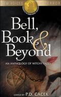 Bell, Book & Beyond: An Anthology of Witchy Tales by Greg Kishbaugh