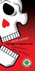 Tyler's Third Act (Cemetery Dance Signature #12) by Mick Garris