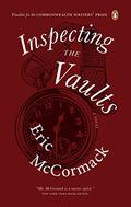 Inspecting the Vaults by Eric McCormack
