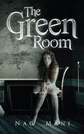 The Green Room by Nag Mani