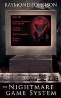 The Nightmare Game System by Raymond Johnson