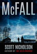 McFall: A Supernatural Thriller  (Sheriff Littlefield Books Book 3) by Scott Nicholson
