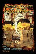 Avant-Garde for the New Millennium by Tim Miller