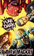 Pure Dark Vol 3: The Nasty Third Helping! by Andrew Mackay