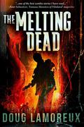 The Melting Dead by Doug Lamoreux