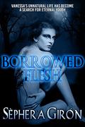 Borrowed Flesh by Sèphera Girón