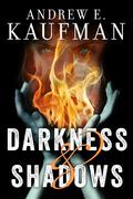 Darkness  Shadows by Andrew E. Kaufman, Luke Daniels