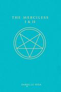 The Merciless I & II by Danielle Vega