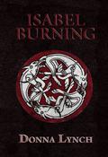 Isabel Burning by Donna Lynch