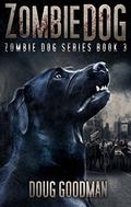 Zombie Dog (Zombie Dog #3) by Doug Goodman
