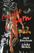 I'm Not Sam by Lucky McKee