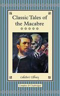 Classic Tales of the Macabre by David Stuart Davies